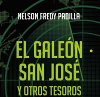 Nuevo libro el Galeón San José y otros tesoros